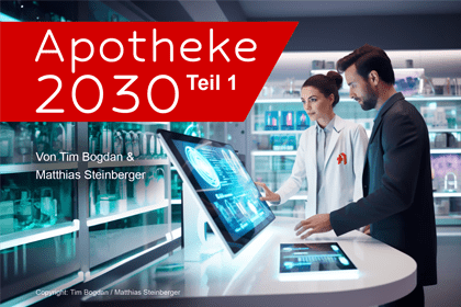 Apotheke 2030 - Herausforderungen & Chancen